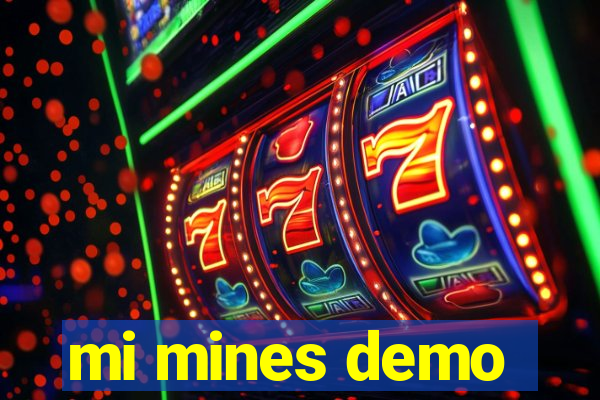 mi mines demo